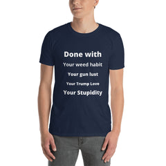 "Done with" Unisex T-Shirt