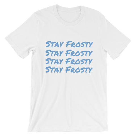 Stay Frosty "Chill" Tee