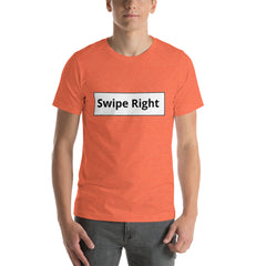 Pick me...Swipe Right Shirt